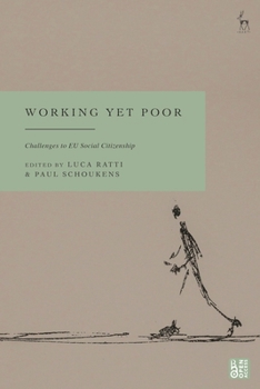 Paperback Working Yet Poor: Challenges to EU Social Citizenship Book