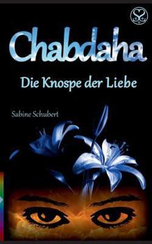 Paperback Chabdaha: Die Knospe der Liebe [German] Book