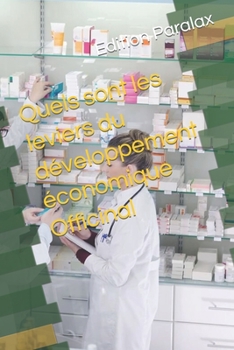 Paperback Quels sont les leviers du développement économique Officinal [French] Book
