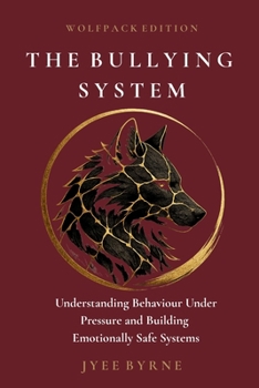 Paperback The Bullying System - Wolfpack Edition Book
