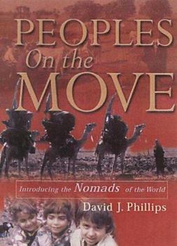 Paperback Peoples on the Move: Introducing the Nomads of the World Book
