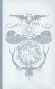 Paperback Everything Is a Once-in-a Lifetime Experience Book