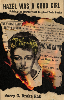 Paperback Hazel Was a Good Girl: Solving the Murder That Inspired Twin Peaks Book