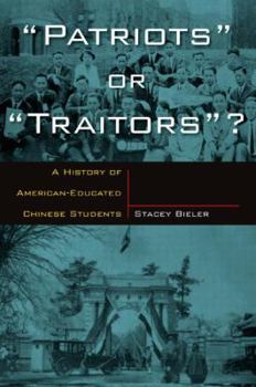 Paperback Patriots or Traitors: A History of American Educated Chinese Students Book