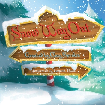 Paperback Snow Way Out: A Christmas Story Book