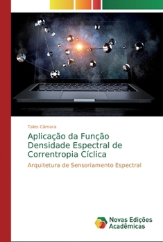 Paperback Aplicação da Função Densidade Espectral de Correntropia Cíclica [Portuguese] Book