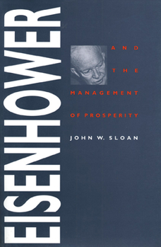 Paperback Eisenhower and the Management of Prosperity Book