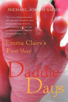 Paperback Daddie Days: Emma Claire's First Year Book