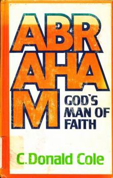 Hardcover Abraham: God's Man of Faith Book