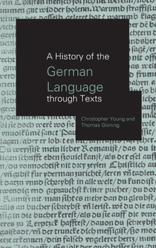 Hardcover A History of the German Language Through Texts Book