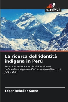 Paperback La ricerca dell'identità indigena in Perù [Italian] Book