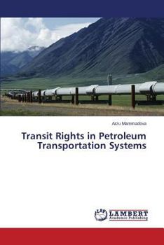 Paperback Transit Rights in Petroleum Transportation Systems Book