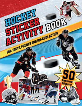Paperback Hockey Sticker Activity Book: Fun, Facts, Puzzles and Ice-Cool Action Book