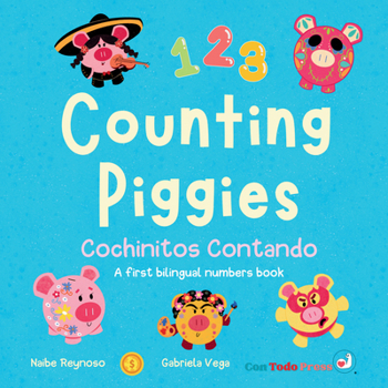 Hardcover Counting Piggies, Cochinitos Contando: A First Bilingual Numbers Book [Spanish] Book