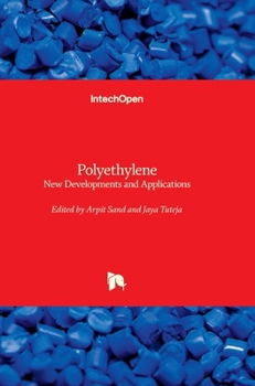 Hardcover Polyethylene - New Developments and Applications: New Developments and Applications Book