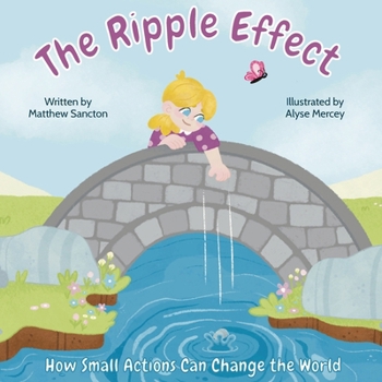 Paperback The Ripple Effect: How Small Actions Can Change the World Book