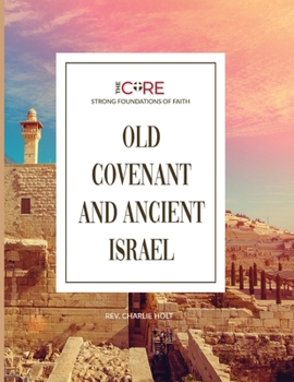 Paperback Old Covenant and Ancient Israel Book