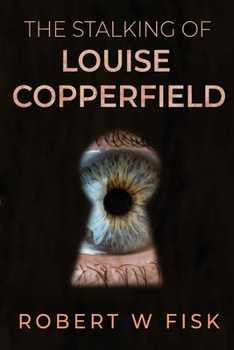 Paperback The Stalking of Louise Copperfield Book