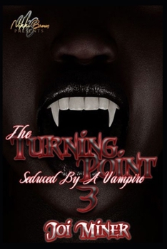 Paperback The Turning Point: Seduced By A Vampire Book