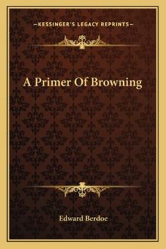 Paperback A Primer Of Browning Book