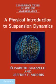 Paperback A Physical Introduction to Suspension Dynamics Book