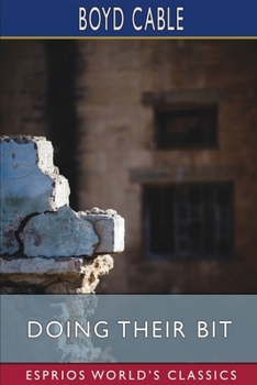 Doing Their Bit (Esprios Classics): War Work at Home