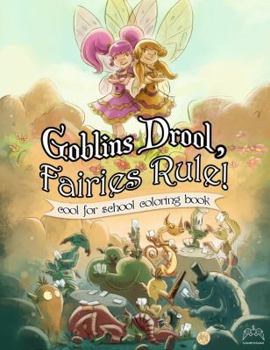 Paperback Goblins Drool, Fairies Rule! cool for school coloring book