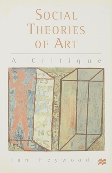 Hardcover Social Theories of Art: A Critique Book