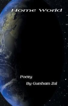Paperback Home World: New Poems by Gursharn S. Zal Book
