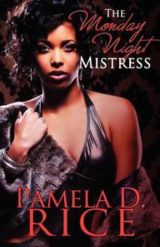 Paperback The Monday Night Mistress (Peace in the Storm Publishing Presents) Book
