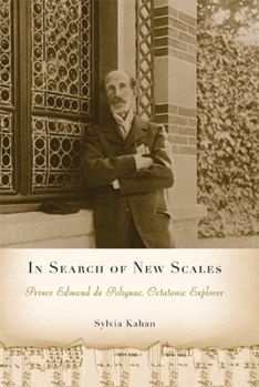 Hardcover In Search of New Scales: Prince Edmond de Polignac, Octatonic Explorer Book