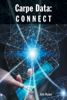 Paperback Carpe Data: Connect Book