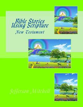 Paperback Bible Stories Using Scripture: New Testament Book