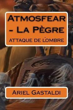 Paperback Atmosfear - La Pègre: attaque de l´ombre [French] Book
