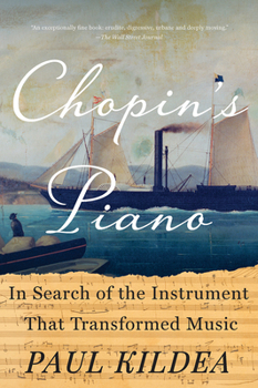 Paperback Chopin's Piano: In Search of the Instrument That Transformed Music Book