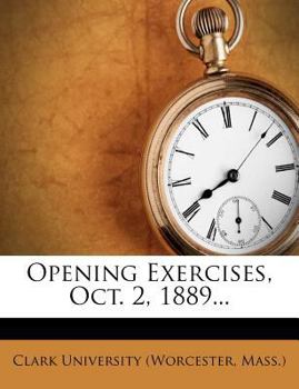 Paperback Opening Exercises, Oct. 2, 1889... Book