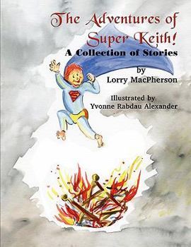 Paperback The Adventures of Super Keith! Book