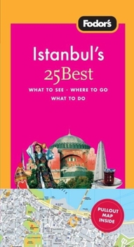 Paperback Fodor's Istanbul's 25 Best (Full-color Travel Guide) Book
