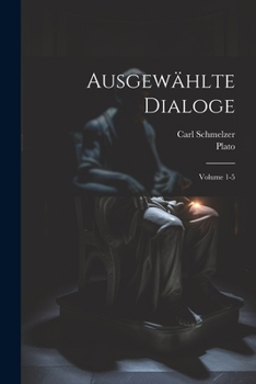 Paperback Ausgewählte Dialoge; Volume 1-5 [German] Book
