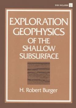 Hardcover Exploration Geophysics of the Shallow Subsurface Book