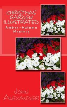 Paperback Christmas Garden Illustrated: Amber-Autumn Mystery Book