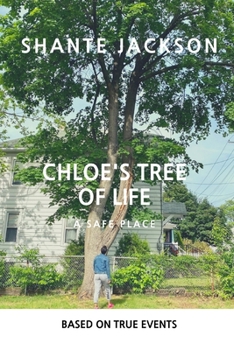 Paperback Chloe's Tree of Life: A Safe Place Book