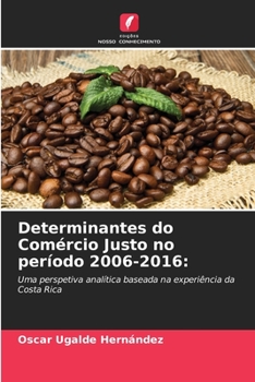 Paperback Determinantes do Comércio Justo no período 2006-2016 [Portuguese] Book