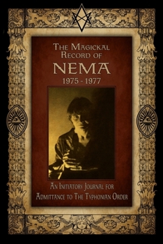 Paperback The Magickal Record of Nema: 1975-1977 Book