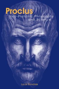 Hardcover Proclus: Neo-Platonic Philosophy and Science Book