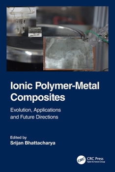 Paperback Ionic Polymer-Metal Composites: Evolution, Application and Future Directions Book
