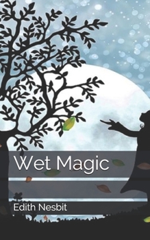Wet Magic