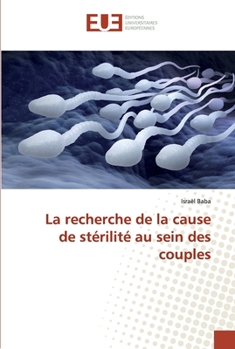 Paperback La recherche de la cause de stérilité au sein des couples [French] Book