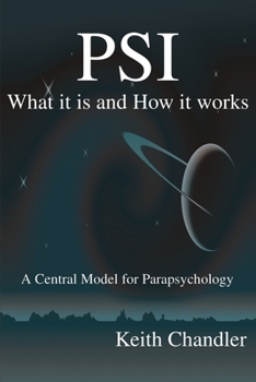 Paperback PSI: What It is and How It Works; A Central Model for Parapsychology Book