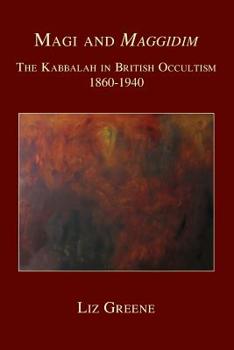 Paperback Magi and Maggidim: The Kabbalah in British Occultism 1860-1940 Book